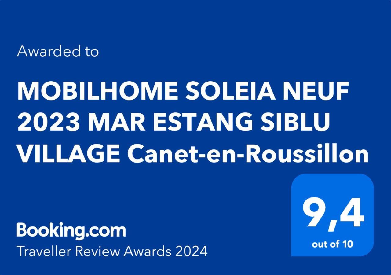 Mobilhome Soleia Neuf 2023 Mar Estang Siblu Village Canet-En-Roussillon Exterior photo